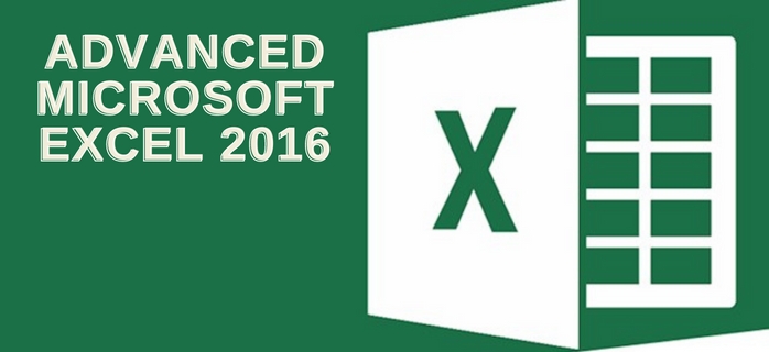 Advanced Microsoft Excel 2016