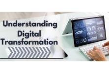 Understanding Digital Transformation