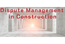 Dispute Management in Construction