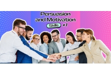 Persuasion and Motivation Skills #1